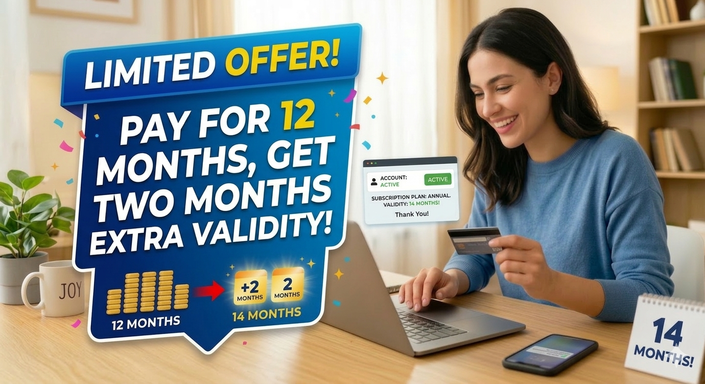 Pay for 12 months, get 2 extra validity